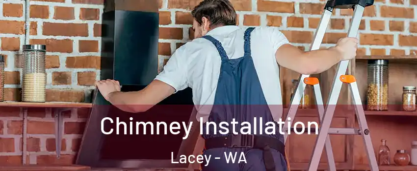  Chimney Installation Lacey - WA