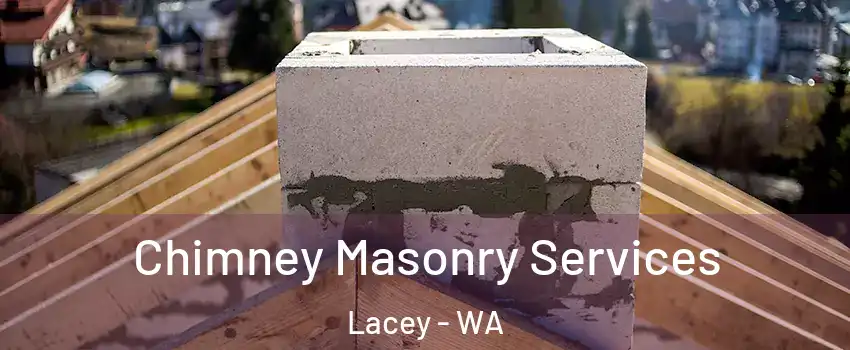  Chimney Masonry Services Lacey - WA