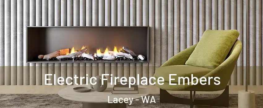  Electric Fireplace Embers Lacey - WA