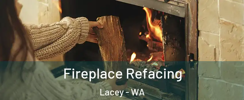 Fireplace Refacing Lacey - WA