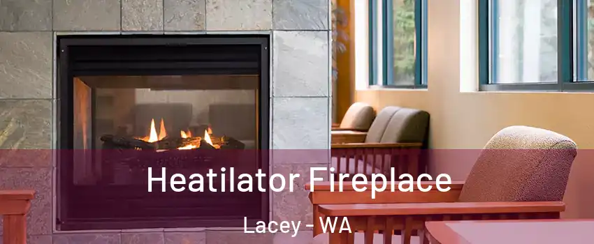  Heatilator Fireplace Lacey - WA