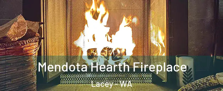  Mendota Hearth Fireplace Lacey - WA