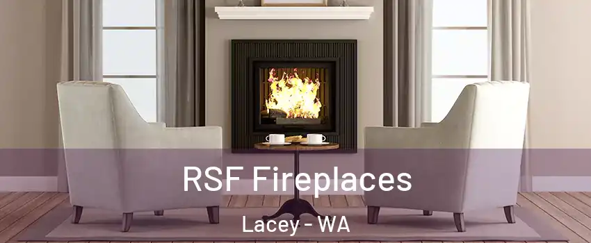  RSF Fireplaces Lacey - WA